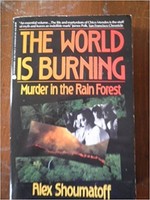 World is Burning: Murder in the Rain Forest, The (used)