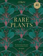 Rare Plants: Forty of the world's rarest and most endangered plants