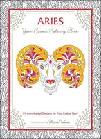 Aries: Your Cosmic Coloring Book—24 Astrological Designs for Your Zodiac Sign!