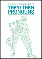 A Quick & Easy Guide to They/Them Pronouns