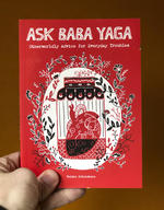 Ask Baba Yaga: Otherworldly Advice for Everyday Troubles