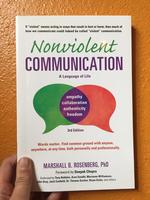 Nonviolent Communication: A Language of Life, 3rd Edition: Life-Changing Tools for Healthy Relationships(3rd Edition)