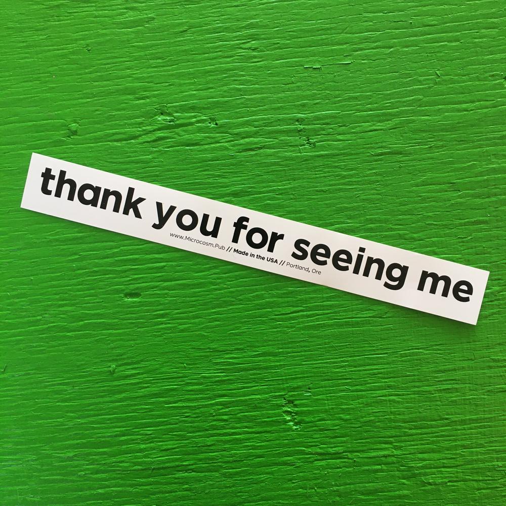 Sticker #432: Thank You For Seeing Me