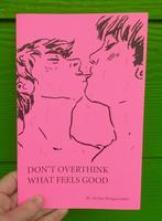 Don't Overthink What Feels Good