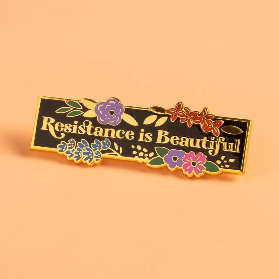Resistance is Beautiful enamel pin