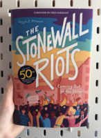 The Stonewall Riots: Coming Out in the Streets