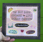 The Best Damn Answers to Life's Hardest Questions: A Flowchart Book