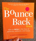 The Bounce Back Book: How to Thrive in the Face of Adversity, Setbacks, and Losses