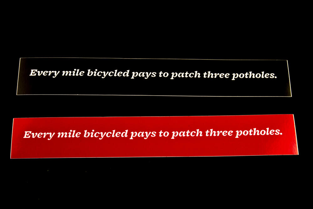 Sticker #359: Every mile bicycled pays to patch three potholes