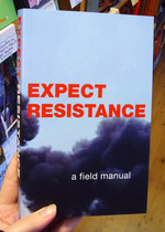 Expect Resistance: A Field Manual