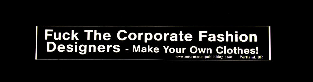 Sticker #262: Fuck The Corporate Fashion Designers