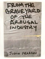 From the Graveyard of the Arousal Industry