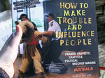 How to Make Trouble and Influence People: Pranks, Protests, Graffiti & Political Mischief-Making from Across Australia