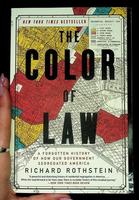 Color of Law: A Forgotten History of How Our Government Segregated America