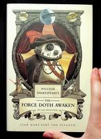 William Shakespeare’s The Force Doth Awaken