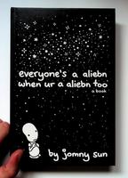 Everyone's a Aliebn When Ur a Aliebn Too