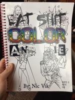 Eat Shit and Die: Color