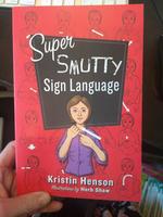 Super Smutty Sign Language