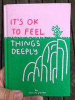 It's OK to Feel Things Deeply