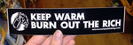 Sticker #272: Keep Warm, Burn Out The Rich