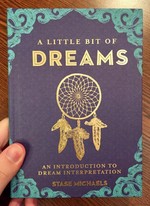 A Little Bit of Dreams: An Introduction to Dream Interpretation (A Little Bit of Series)