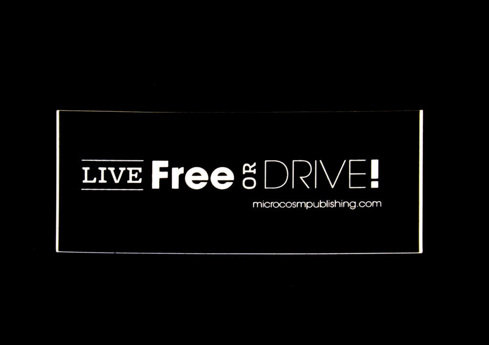 Sticker #309: Live Free or Drive! (black)