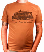 Live Free or Drive T-Shirt