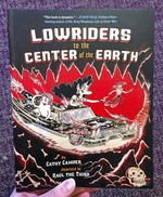 Lowriders to the Center of the Earth