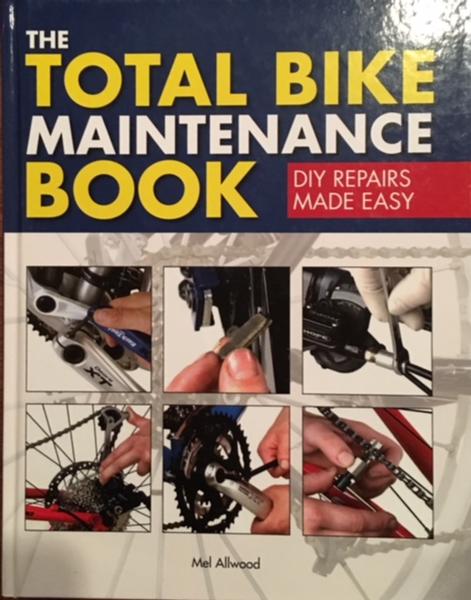 The Total Bike Maintenance Book: DIY Repairs Made Easy