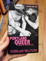 Portland Queer: Tales of the Rose City