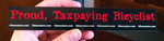 Sticker #312: Proud, Taxpaying Bicyclist