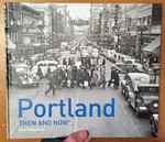 Portland: Then and Now®