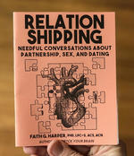 Relationshipping: An Introduction to Conversations About Partnership, Sex, and Dating