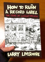 How To Ru(i)n A Record Label: The Story of Lookout Records