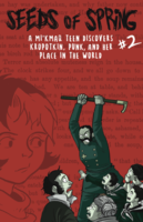 Seeds of Spring #2: A Mi'kmaq Teen Discovers Kropotkin, Punk, and Her Place in the World | Portrait of Authority