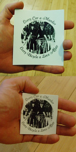 Sticker #305: Every Car a Murder, Every Bicycle a Love Affair (women)