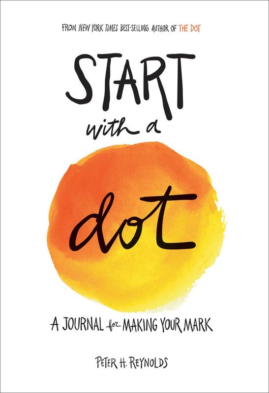 Start with a Dot: A Journal for Making Your Mark