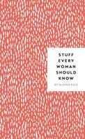 Stuff Every Woman Should Know (Stuff You Should Know)