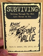 Surviving: Getting Through the Shit Life Throws at You