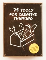 75 Tools for Creative Thinking A Fun Card Deck for Creative Inspiration