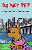Do Not Pet: A Service Dog's Graphic Tail