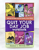 Quit Your Day Job Workbook: Building the DIY Project, Life, and Business of Your Dreams