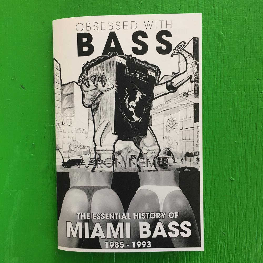 Obsessed with Bass: The Essential History of Miami Bass, 1985-1993