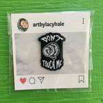 Don't Touch Me enamel pin