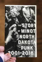 Punks Around #4: The Minot, North Dakota Punk Scene 2001-2018