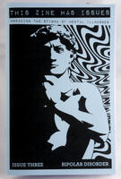 This Zine Has Issues #3 BIPOLAR DISORDER: Breaking the Stigma of Mental Illnesses