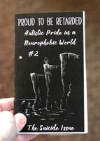 Proud to be Retarded #2: The Survivors Issue