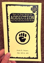 This is Your Brain on Addiction: Where They Come From and How We Heal