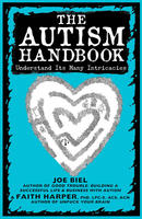 The Autism Handbook: Understand Its Many Intricacies (formerly How to Human with Autism #1)