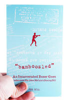 Bamboozled: An Incarcerated Boxer Goes Undercover for John McCain's Boxing Bill